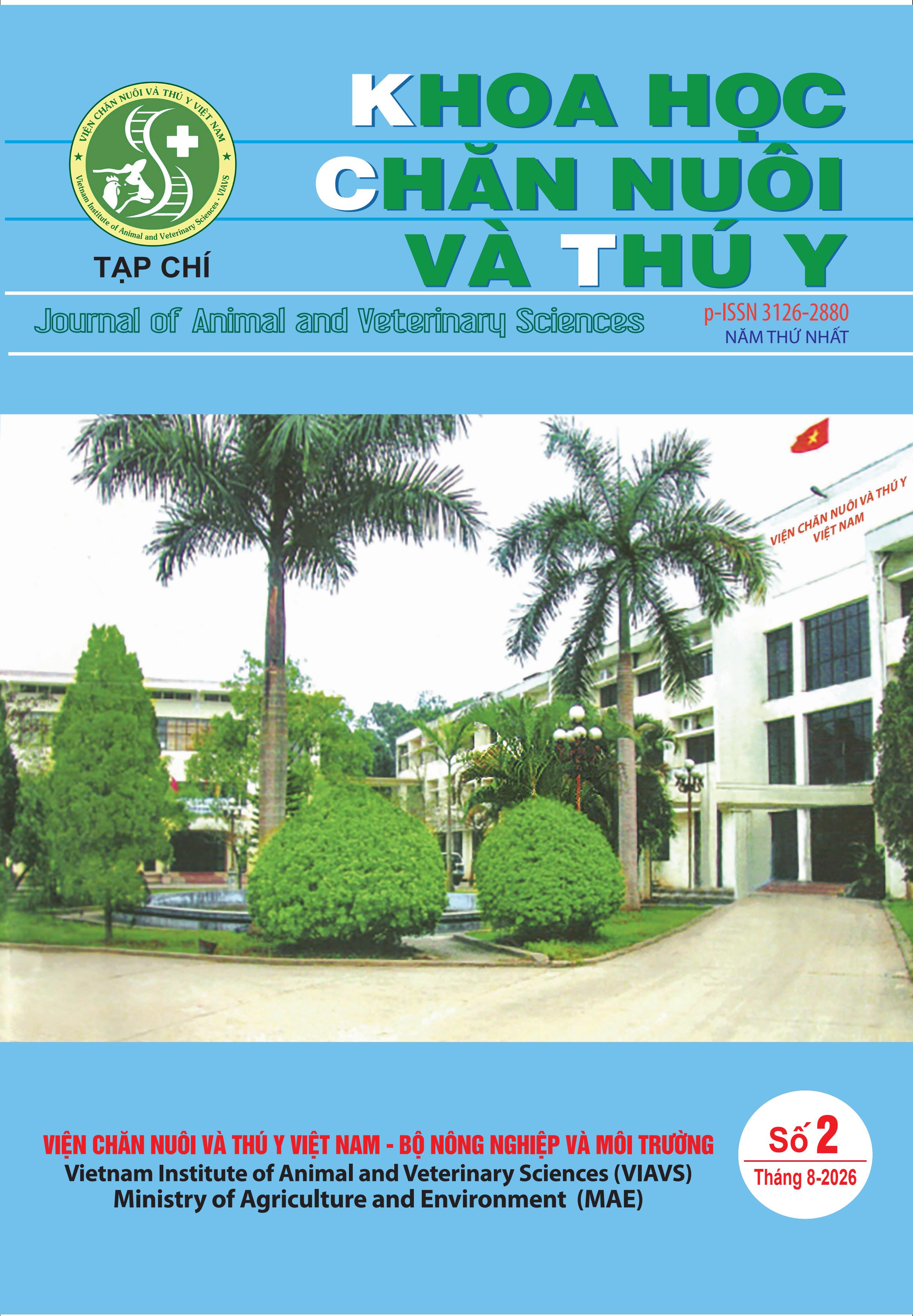                 Xem Số 2 (2026): Tạp chí Khoa học Chăn nuôi và Thú y - Số 2 (Tháng 8/2026)
            
